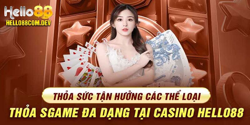 Những tựa game nổi bật tại Casino Hello88