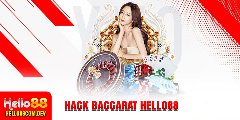 Hack Baccarat | Tổng Hợp 5 Công Cụ Dùng Nhiều Nhất