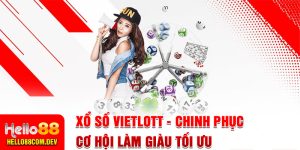 Xổ Số Vietlott - Chinh Phục Cơ Hội Làm Giàu Tối Ưu