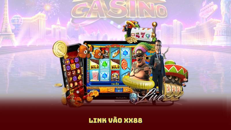Link Vào XX88 - Truy Cập Liền Tay, Không Lo Gián Đoạn